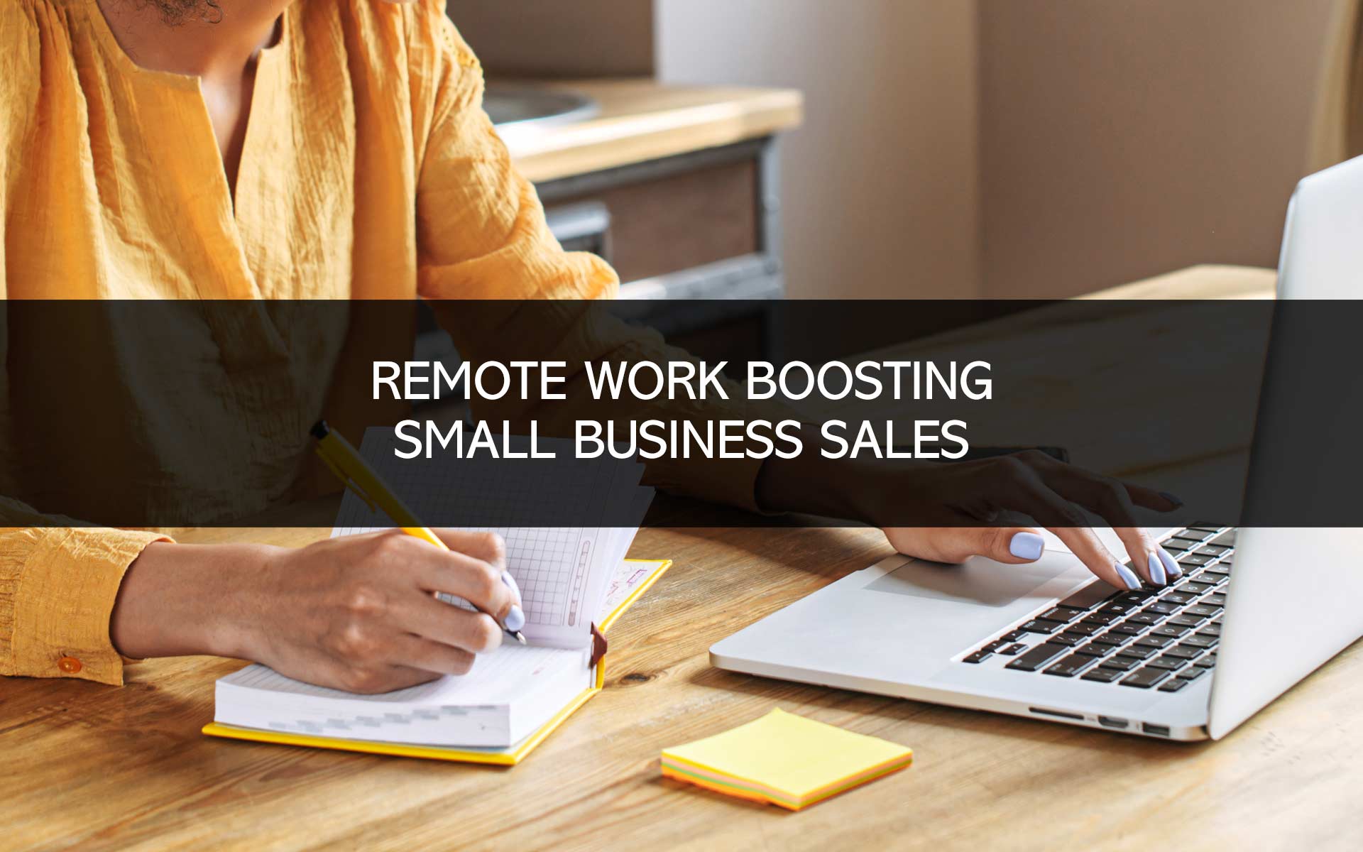 Remote Work Boosting Small Business Sales